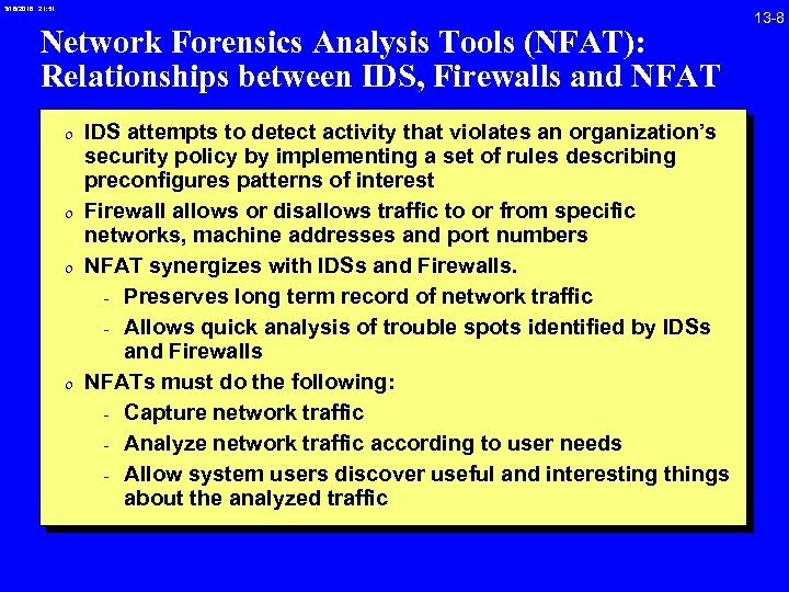 3/18/2018 21: 51 Network Forensics Analysis Tools (NFAT): Relationships between IDS, Firewalls and NFAT