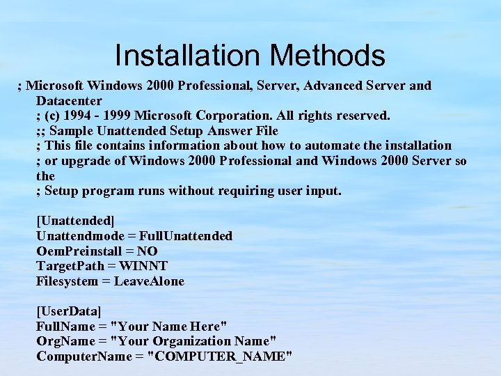 Installation Methods ; Microsoft Windows 2000 Professional, Server, Advanced Server and Datacenter ; (c)