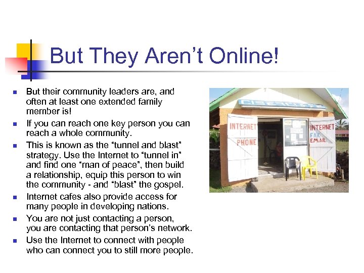 But They Aren’t Online! n n n But their community leaders are, and often