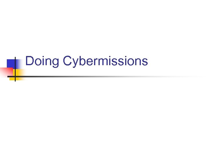 Doing Cybermissions 