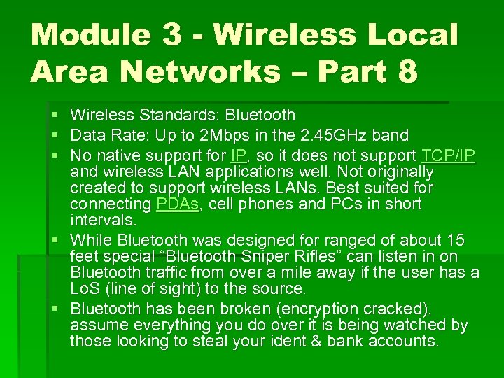 Module 3 - Wireless Local Area Networks – Part 8 § Wireless Standards: Bluetooth