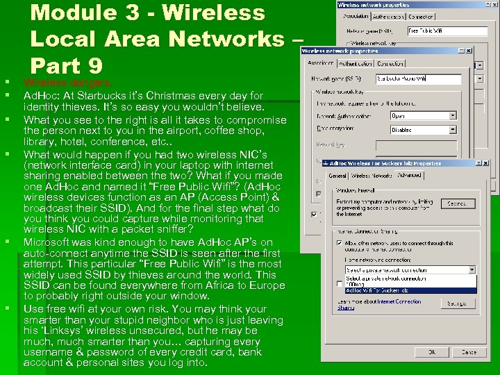 § § § Module 3 - Wireless Local Area Networks – Part 9 Wireless