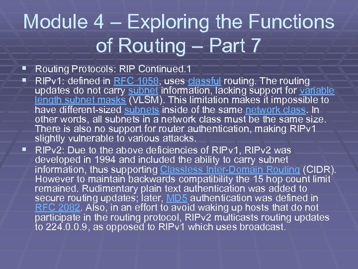 Module 4 – Exploring the Functions of Routing – Part 7 § Routing Protocols: