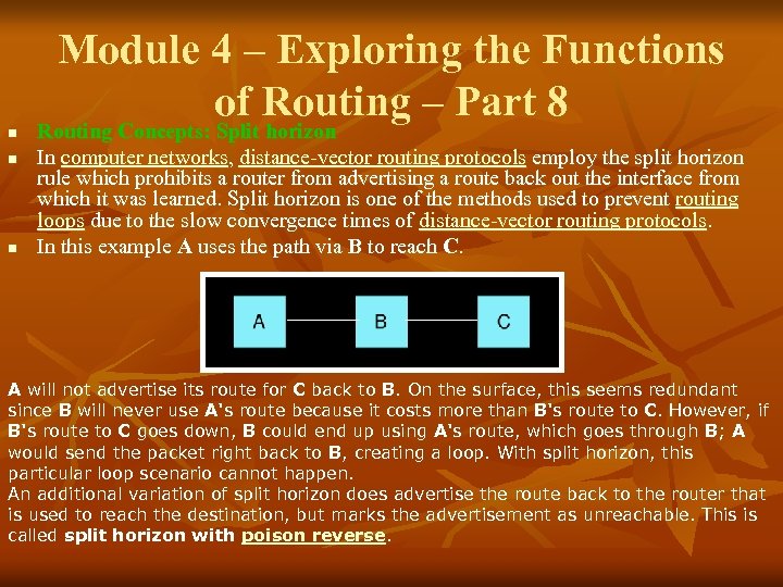 n n n Module 4 – Exploring the Functions of Routing – Part 8