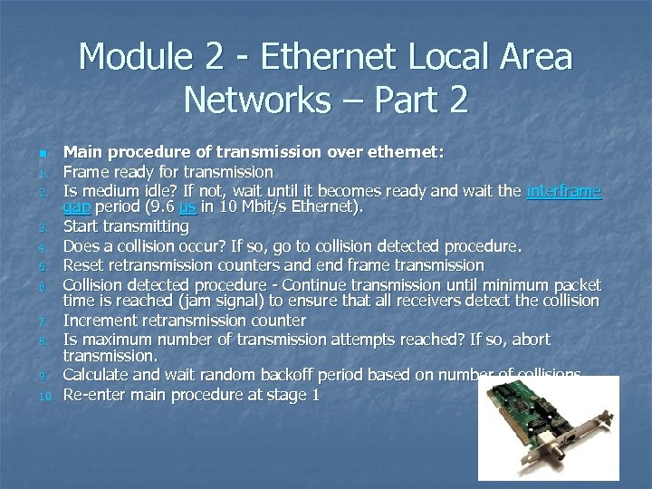 Module 2 - Ethernet Local Area Networks – Part 2 n 1. 2. 3.