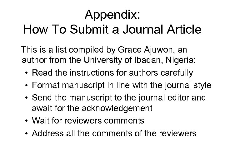 Appendix: How To Submit a Journal Article This is a list compiled by Grace