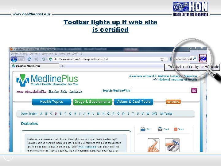 www. healthonnet. org Toolbar lights up if web site is certified 