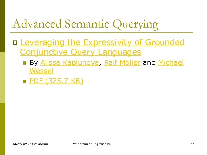 Advanced Semantic Querying p Leveraging the Expressivity of Grounded Conjunctive Query Languages n n