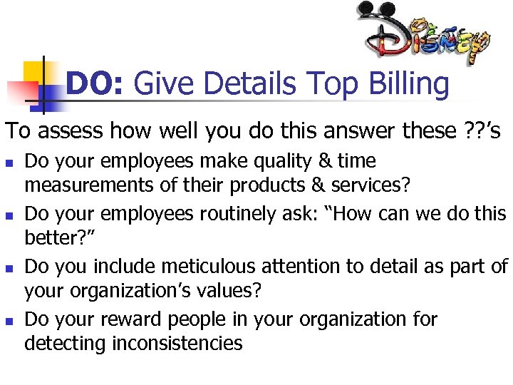 DO: Give Details Top Billing To assess how well you do this answer these