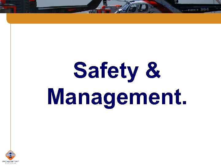 Safety & Management. 