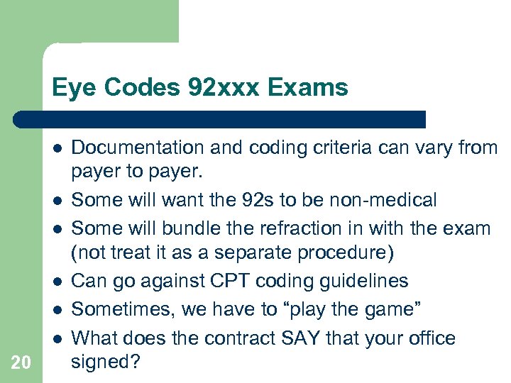 Eye Codes 92 xxx Exams l l l 20 Documentation and coding criteria can