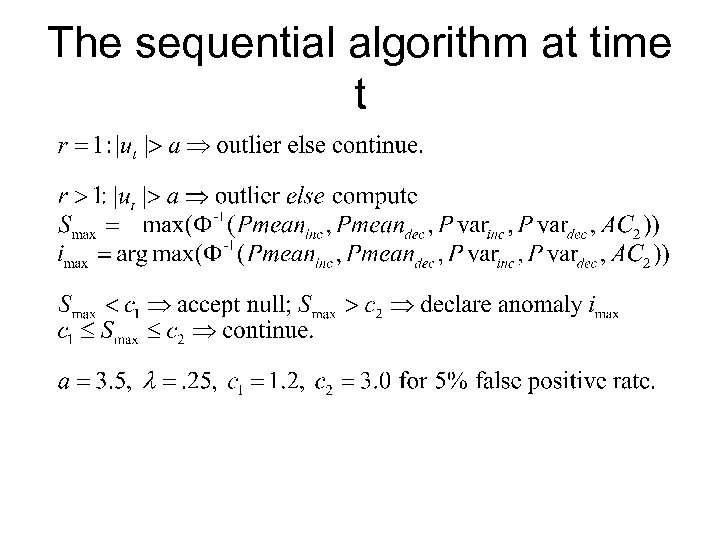 The sequential algorithm at time t 
