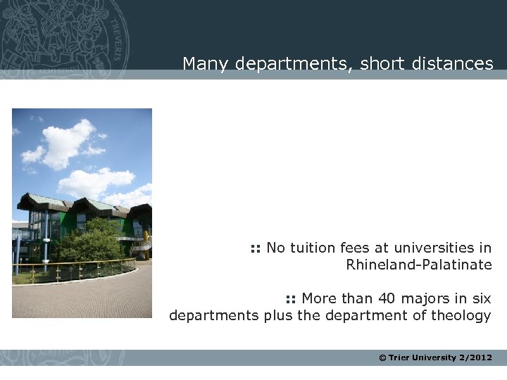 Many departments, short distances : : No tuition fees at universities in Rhineland-Palatinate :