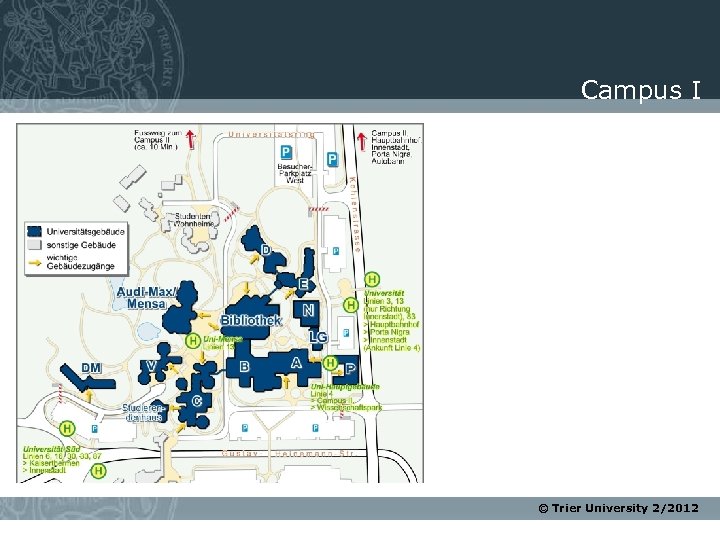 Campus I © Trier University 2/2012 