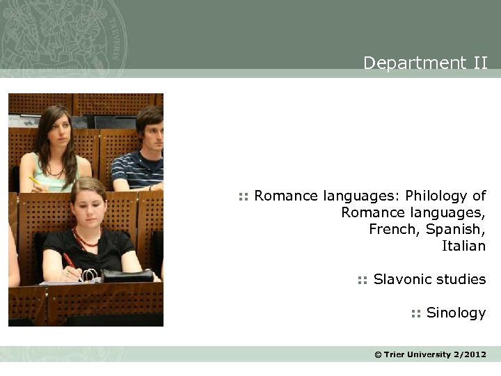 Department II : : Romance languages: Philology of Romance languages, French, Spanish, Italian :