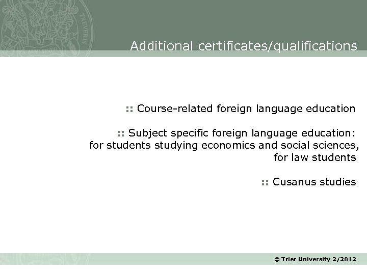 Additional certificates/qualifications : : Course-related foreign language education : : Subject specific foreign language