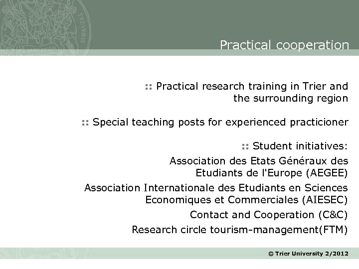 Practical cooperation : : Practical research training in Trier and the surrounding region :