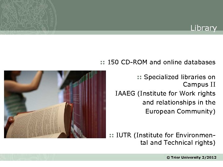 Library : : 150 CD-ROM and online databases : : Specialized libraries on Campus