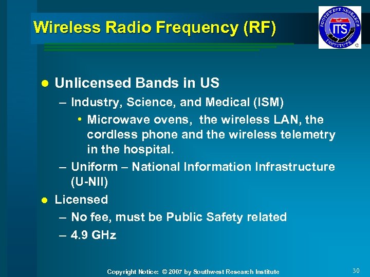 Wireless Radio Frequency (RF) l Unlicensed Bands in US – Industry, Science, and Medical