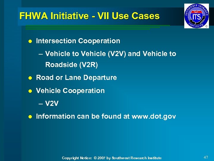 FHWA Initiative - VII Use Cases l Intersection Cooperation – Vehicle to Vehicle (V