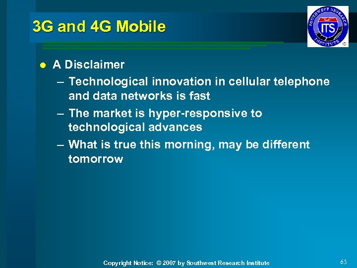 3 G and 4 G Mobile l A Disclaimer – Technological innovation in cellular