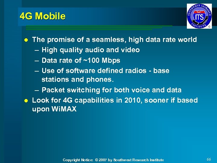 4 G Mobile The promise of a seamless, high data rate world – High