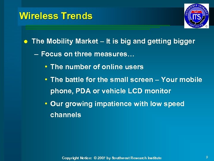 Wireless Trends l The Mobility Market – It is big and getting bigger –
