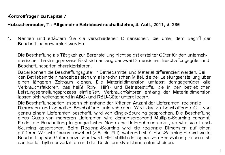 Kontrollfragen zu Kapitel 7 Hutzschenreuter, T. : Allgemeine Betriebswirtschaftslehre, 4. Aufl. , 2011, S.