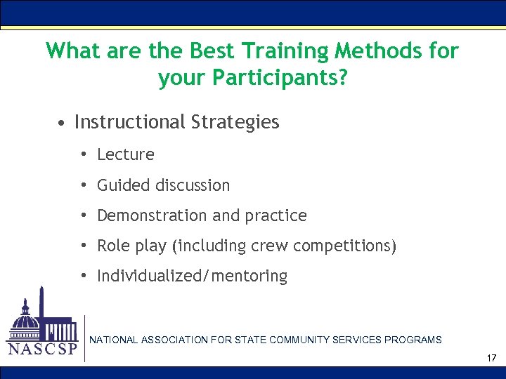 What are the Best Training Methods for your Participants? • Instructional Strategies • Lecture