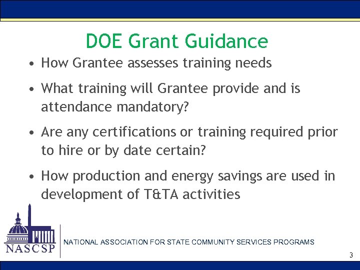 DOE Grant Guidance • How Grantee assesses training needs • What training will Grantee