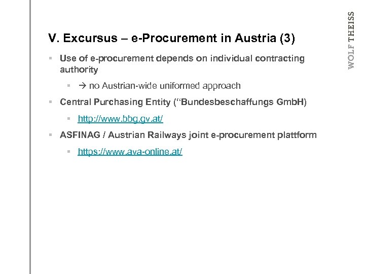 UNCITRAL Model Law V. Excursus – e-Procurement in Austria (3) § Use of e-procurement