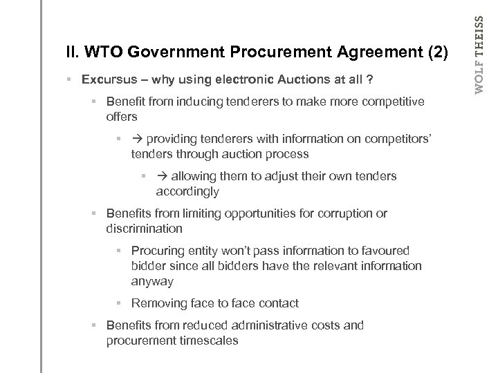 UNCITRAL Model Law II. WTO Government Procurement Agreement (2) § Excursus – why using
