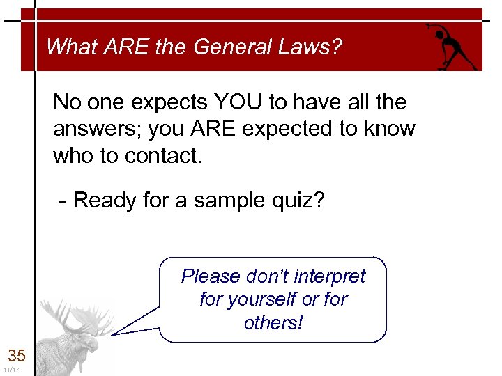 What ARE the General Laws? No one expects YOU to have all the answers;