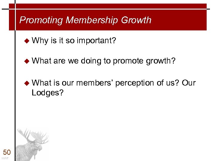 Promoting Membership Growth u Why is it so important? u What are we doing