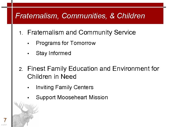 Fraternalism, Communities, & Children 1. Fraternalism and Community Service • • 2. Programs for