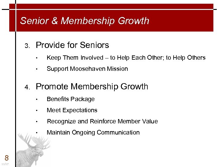 Senior & Membership Growth 3. Provide for Seniors • • 4. Keep Them Involved