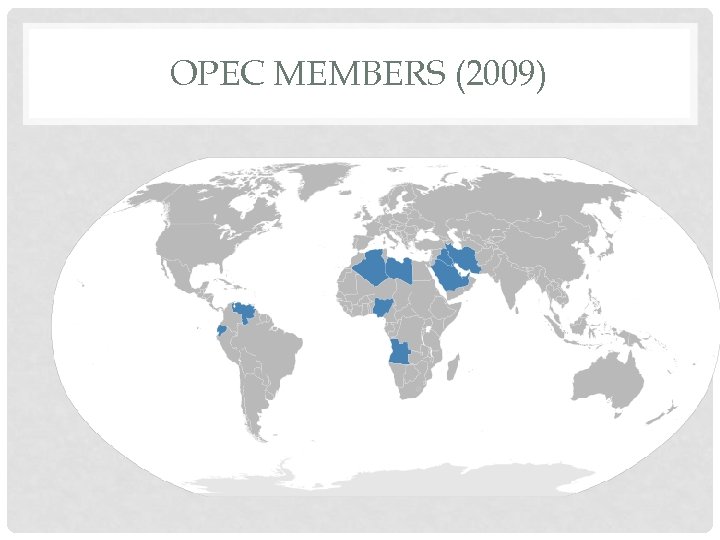 OPEC MEMBERS (2009) 