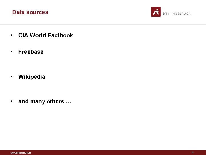 Data sources • CIA World Factbook • Freebase • Wikipedia • and many others
