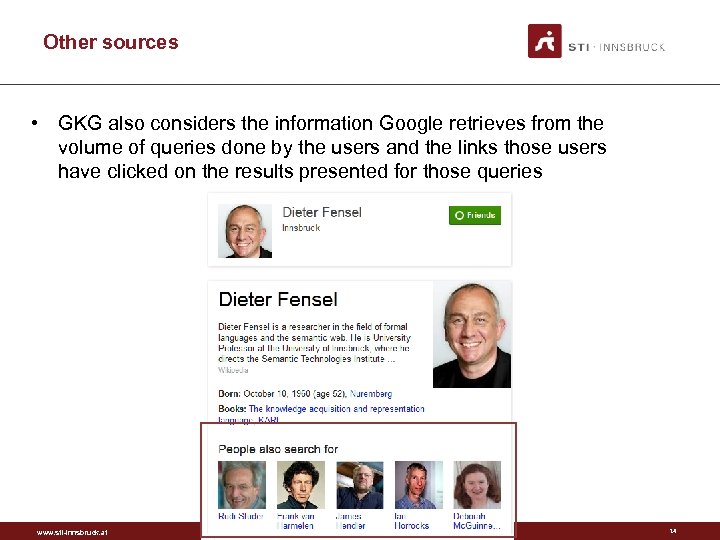 Other sources • GKG also considers the information Google retrieves from the volume of