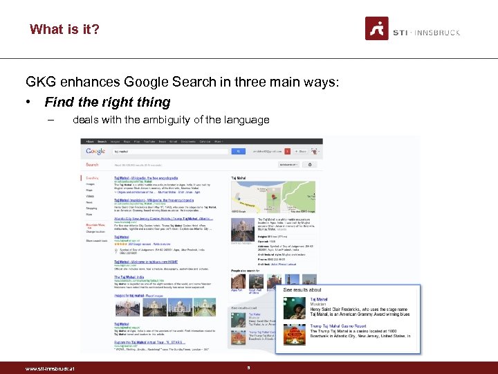What is it? GKG enhances Google Search in three main ways: • Find the