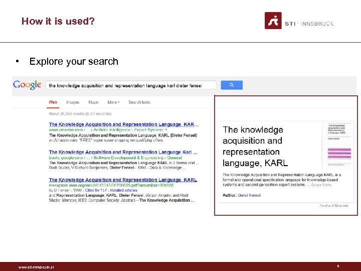 How it is used? • Explore your search www. sti-innsbruck. at 9 