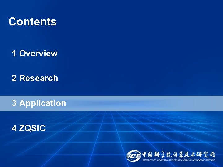 Contents 1 Overview 2 Research 3 Application 4 ZQSIC 