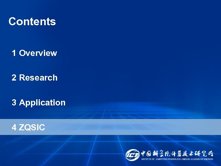 Contents 1 Overview 2 Research 3 Application 4 ZQSIC 