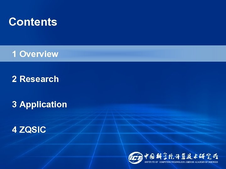 Contents 1 Overview 2 Research 3 Application 4 ZQSIC 