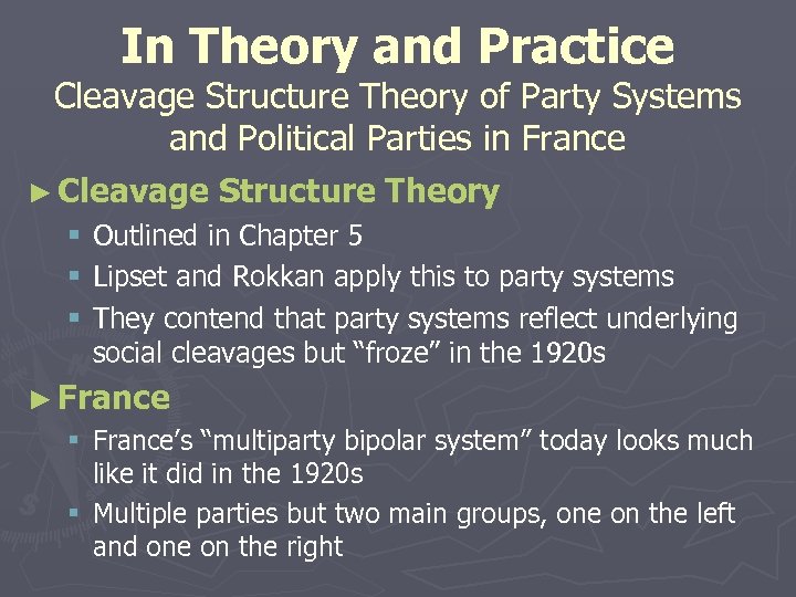 In Theory and Practice Cleavage Structure Theory of Party Systems and Political Parties in