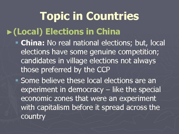 Topic in Countries ►(Local) Elections in China § China: No real national elections; but,