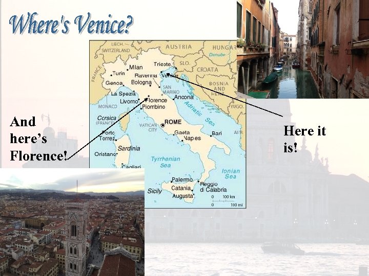 And here’s Florence! Here it is! 