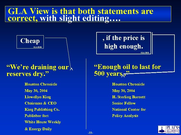 GLA View is that both statements are correct, with slight editing…. , if the