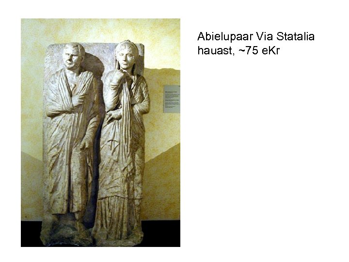 Abielupaar Via Statalia hauast, ~75 e. Kr 