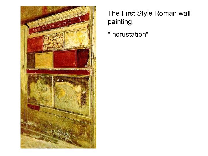 The First Style Roman wall painting, 